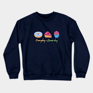 Sweets are Love Crewneck Sweatshirt